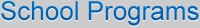 School Programs